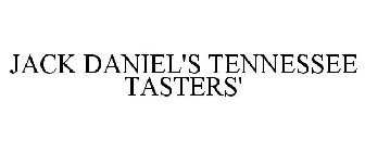 JACK DANIEL'S TENNESSEE TASTERS'