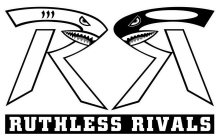 RR RUTHLESS RIVALS