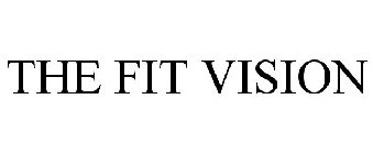 THE FIT VISION