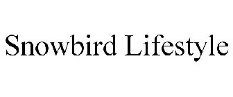 SNOWBIRD LIFESTYLE