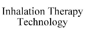 INHALATION THERAPY TECHNOLOGY