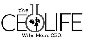 WIFE. MOM. CEO. THE CEOLIFE