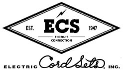 EST. ECS 1947 THE RIGHT CONNECTION ELECTRIC CORD SETS, INC.