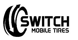 SWITCH MOBILE TIRES