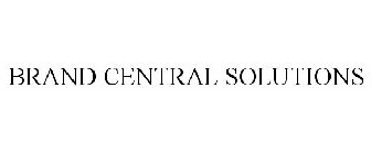 BRAND CENTRAL SOLUTIONS