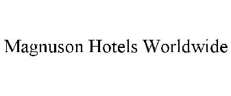 MAGNUSON HOTELS WORLDWIDE