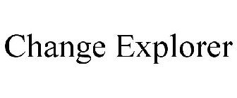 CHANGE EXPLORER