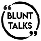 BLUNT TALKS