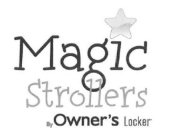 MAGIC STROLLERS BY OWNER'S LOCKER