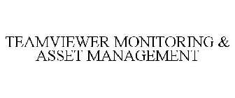 TEAMVIEWER MONITORING & ASSET MANAGEMENT