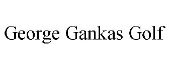GEORGE GANKAS GOLF