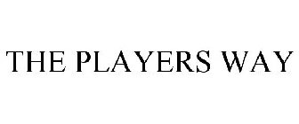 THE PLAYERS WAY