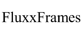 FLUXXFRAMES