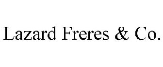 LAZARD FRERES & CO.