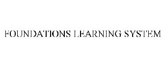 FOUNDATIONS LEARNING SYSTEM