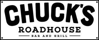 CHUCK'S ROADHOUSE BAR AND GRILL