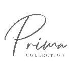 PRIMA COLLECTION