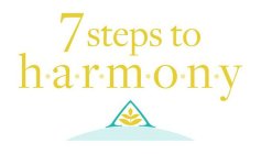 7 STEPS TO H.A.R.M.O.N.Y