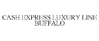 CASH EXPRESS LUXURY LINE BUFFALO