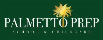 PALMETTO PREP SCHOOL & CHILDCARE