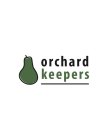 ORCHARD KEEPERS