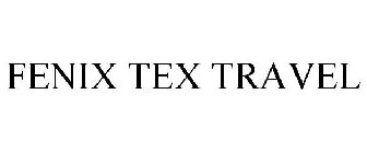 FENIX TEX TRAVEL