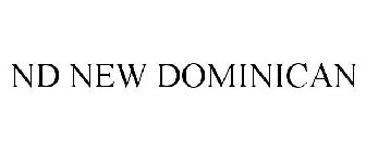ND NEW DOMINICAN