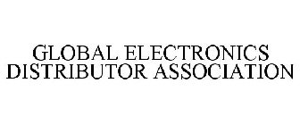 GLOBAL ELECTRONICS DISTRIBUTOR ASSOCIATION