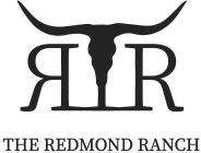 RR THE REDMOND RANCH