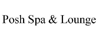 POSH SPA & LOUNGE