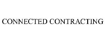 CONNECTED CONTRACTING