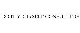 DO IT YOURSELF CONSULTING