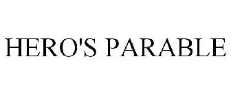 HERO'S PARABLE
