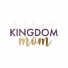 KINGDOM MOM