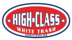 HIGH-CLASS WHITE TRASH HCWHITETRASH.COM