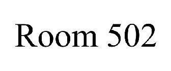 ROOM 502