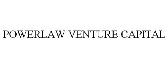 POWERLAW VENTURE CAPITAL