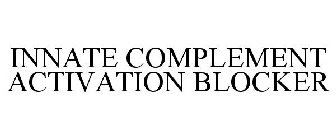 INNATE COMPLEMENT ACTIVATION BLOCKER