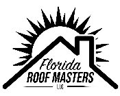FLORIDA ROOF MASTERS LLC
