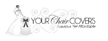 YOUR CHAIR COVERS LUXURIOUS YET AFFORDABLE
