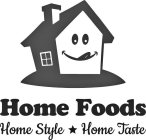HOME FOODS HOME STYLE HOME TASTE