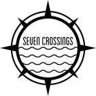 SEVEN CROSSINGS