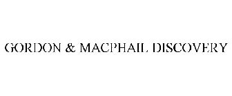 GORDON & MACPHAIL DISCOVERY