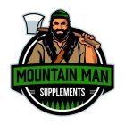 MOUNTAIN MAN SUPPLEMENTS