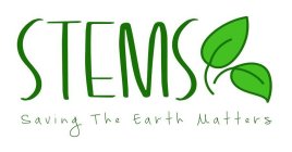 STEMS SAVING THE EARTH MATTERS
