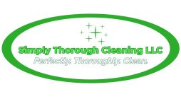 SIMPLY THOROUGH CLEANING LLC PERFECTLY.THOROUGHLY. CLEAN.