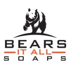 BEARS IT ALL SOAPS