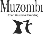 MUZOMBI URBAN UNIVERSAL BRANDING