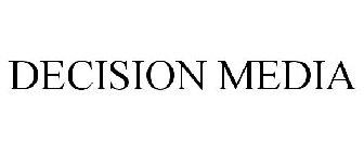 DECISION MEDIA