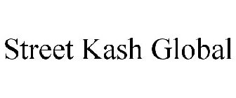 STREET KASH GLOBAL